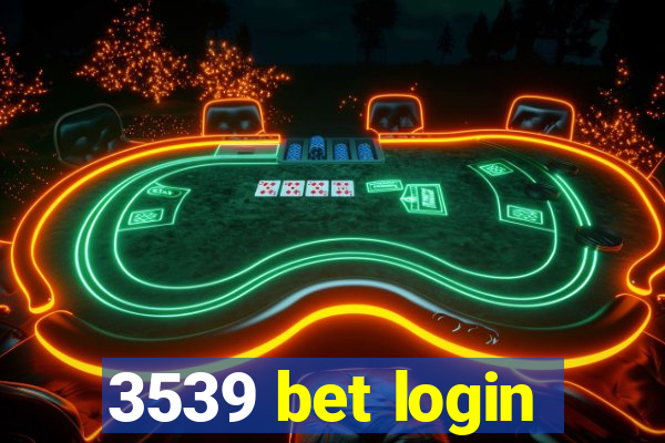 3539 bet login